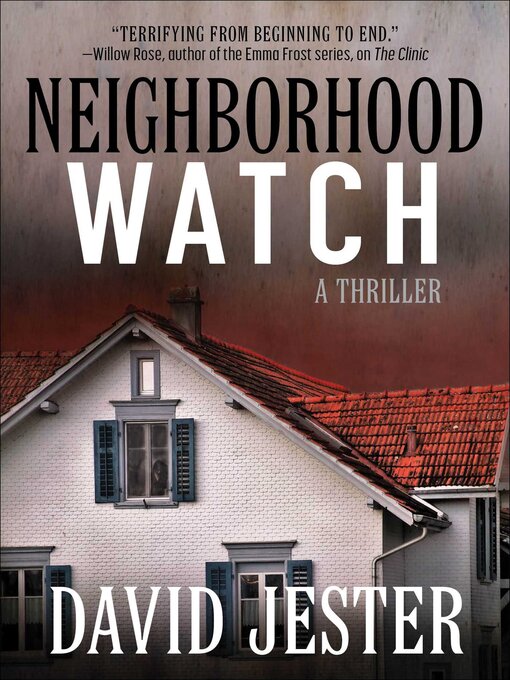 Title details for Neighborhood Watch by David Jester - Wait list